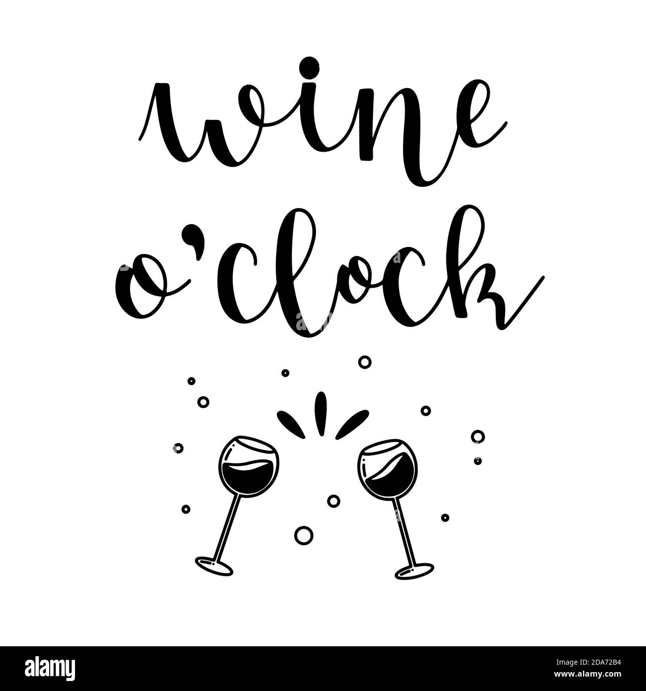 Wine o'clock funny phrase hand drawn lettering with doodle elements ink