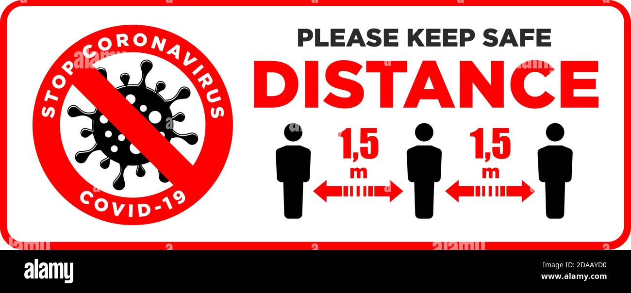 Warning sign Please keep safe distance of 1.5 m. Quarantine actions ...