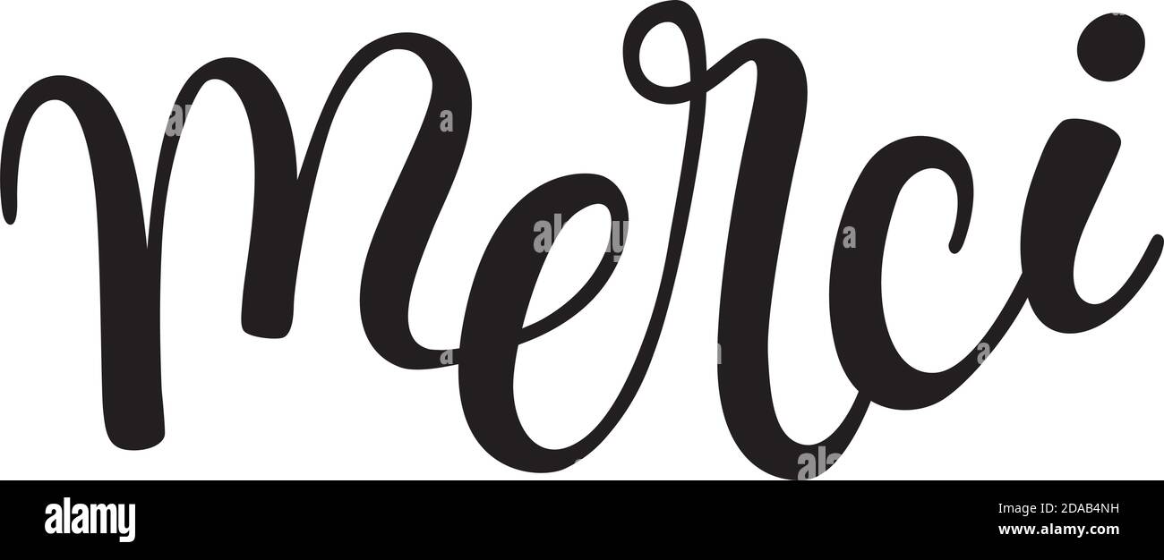 Hand lettering thanks in French: merci. Template greeting card, poster. Stock Vector