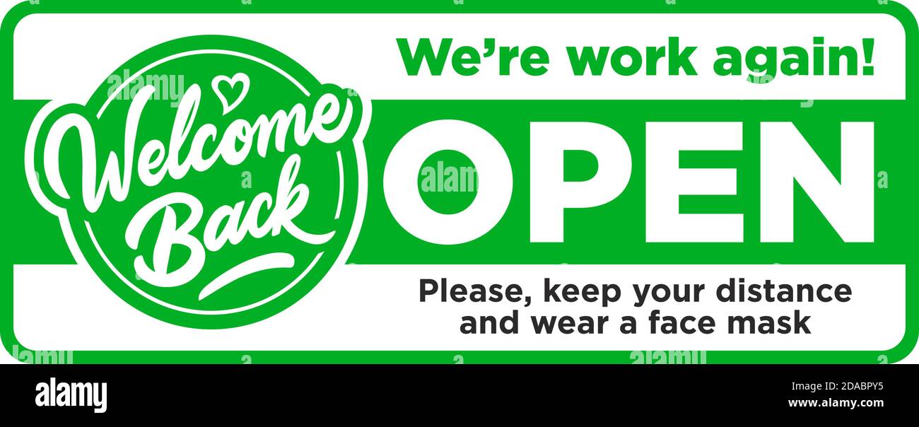 Open sign on the front door come in, we’re work again! Keep social distancing and wear face mask. Vector Stock Vector