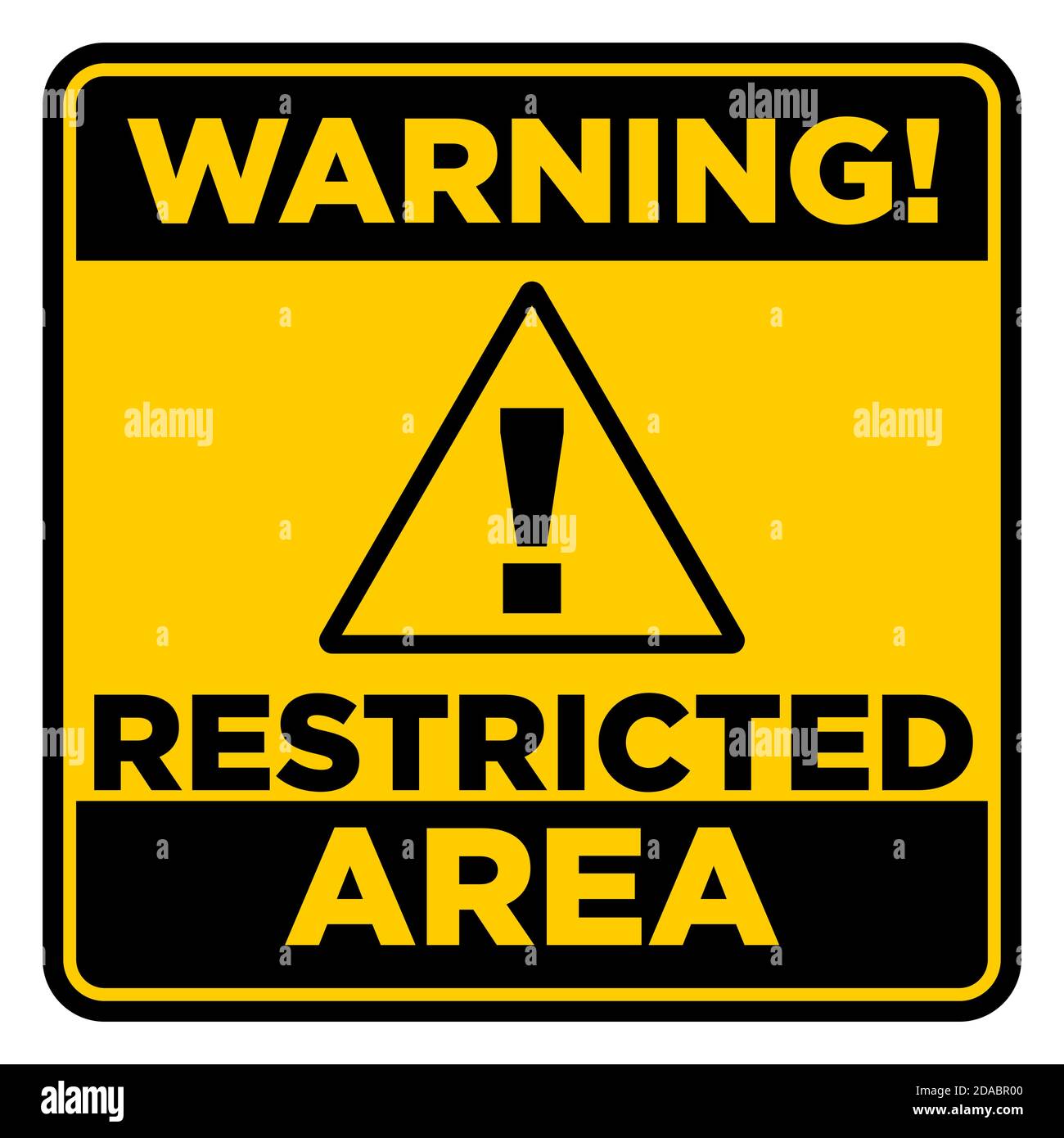 Square black and yellow warning prohibition sign. Restricted area, no trespassing. Illustration, vector Stock Vector