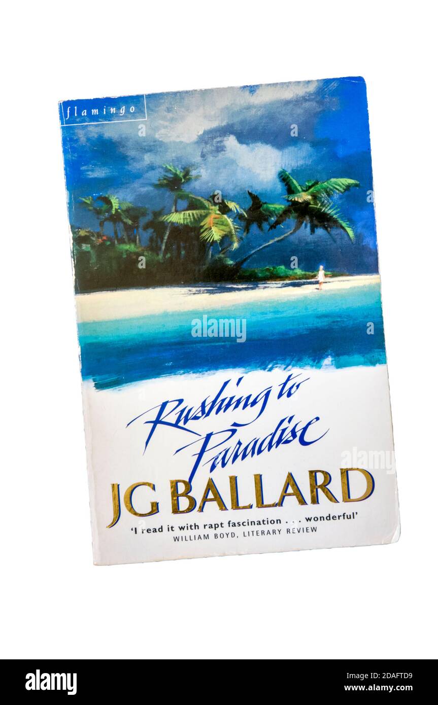 A paperback copy of Rushing to Paradise by J G Ballard.  First published in 1994. Stock Photo