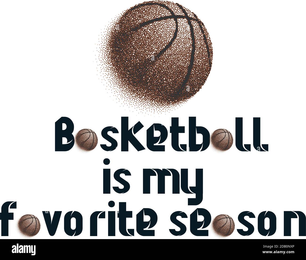 basketball is my favorite season Stock Photo Alamy