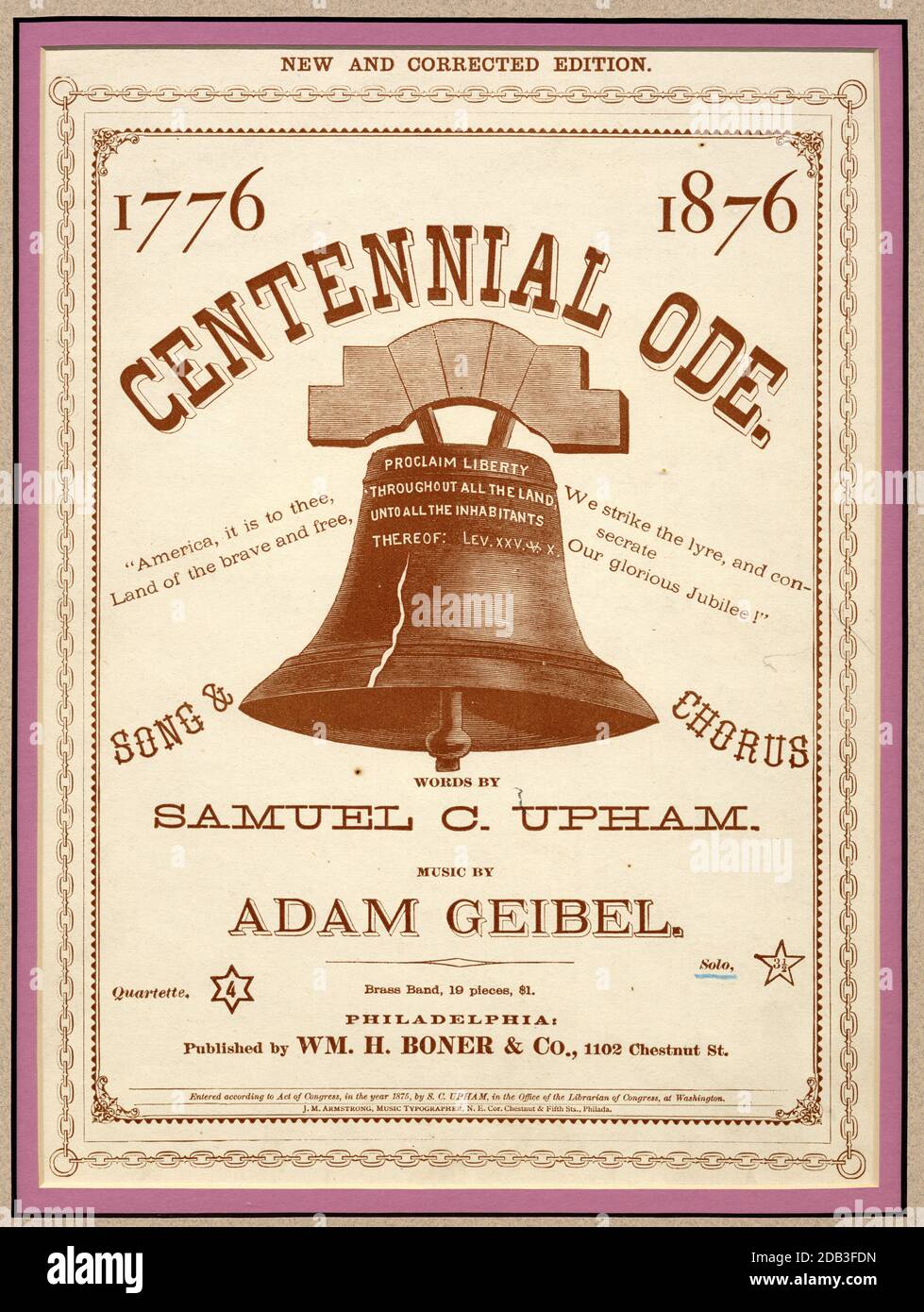 Centennial Celebration Music published by Wm/ H. Bohner of Philadelphia with words by Samuel G. Upham & Music by Adam Geibel showing a Liberty Bell and advertising words and Chorus. Stock Photo