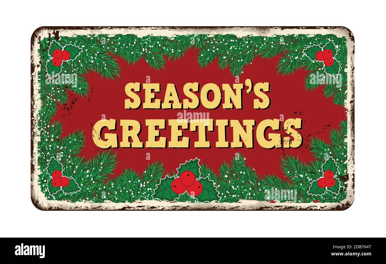 Season's greetings vintage rusty metal sign on a white background
