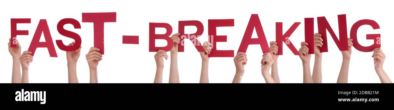 People Hands Holding Red English Word Fast-Breaking. White Isolated ...