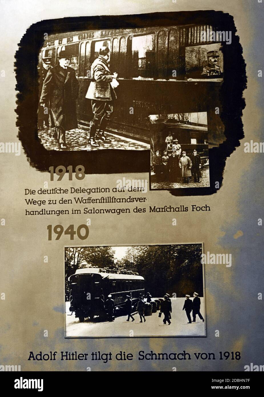'Propaganda poster on the 1940 armistice between Germany and France, signed in the Compiegne wagon. This had already been the scene of the signing of the armistice in 1918. Above are therefore scenes with the German delegation under Matthias Erzberger (center, murdered as a result of his role as signatory of the ''Schmach'' (Disgrace)) and Marshal Ferdinand Foch. Below, German generals take the French in the same wagon. ''Below is written ''Hitler erases the disgrace of 1918''.' Stock Photo