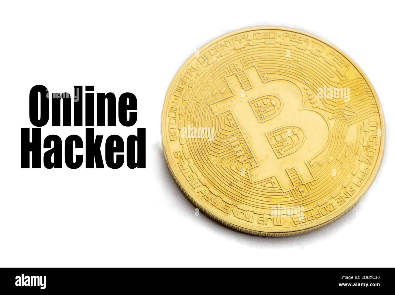 BITCOIN ONLINE HACKED text on white background. Cryptocurrency theft  concept Stock Photo - Alamy