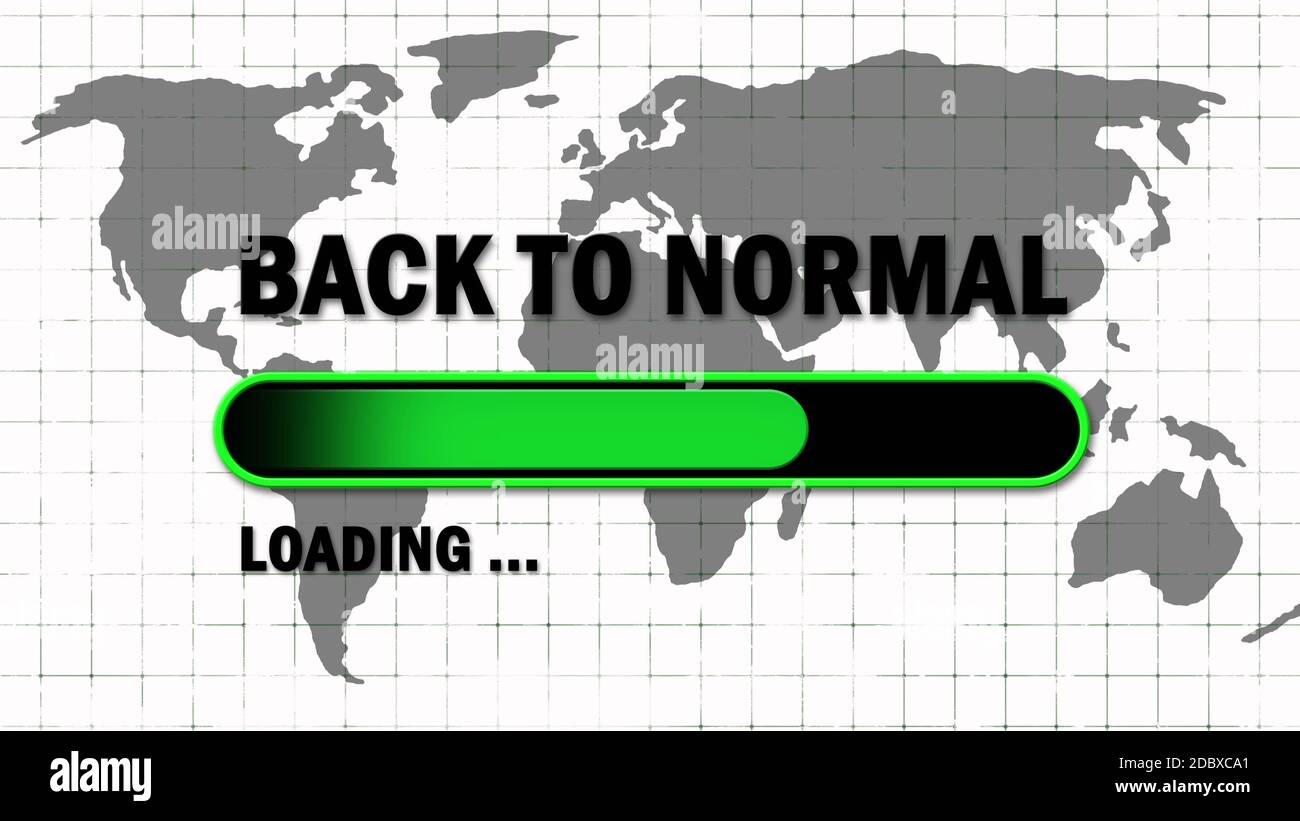 BACK TO NORMAL lettering in black color - green loading progress bar in front of world map background Stock Photo