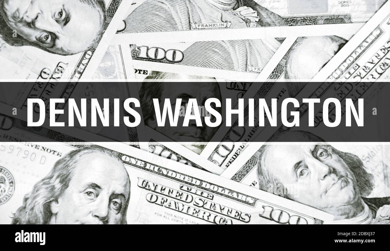 Dennis Washington text Concept. American Dollars Cash Money,3D