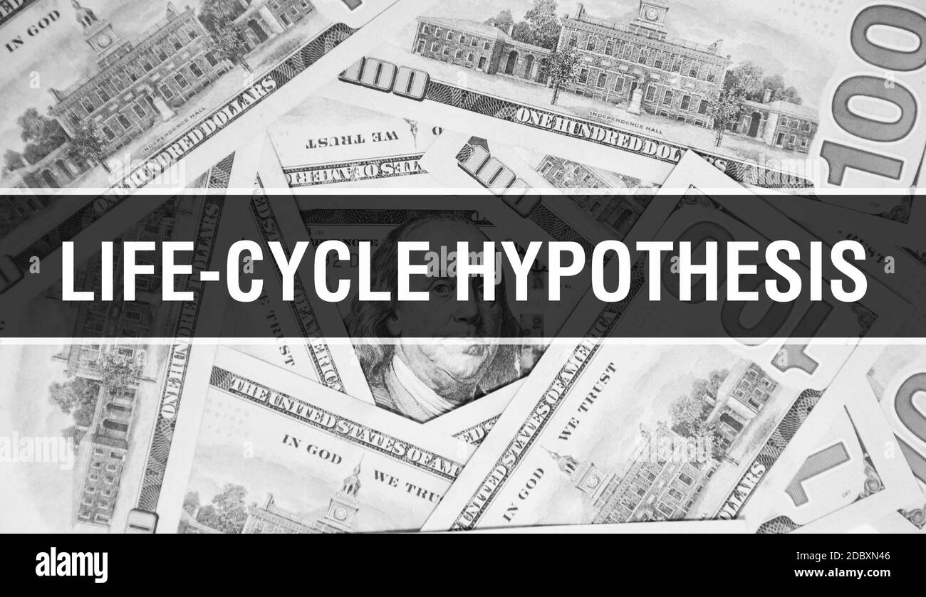 Life-cycle hypothesis text Concept Closeup. American Dollars Cash Money,3D rendering. Life-cycle hypothesis at Dollar Banknote. Financial USA money ba Stock Photo