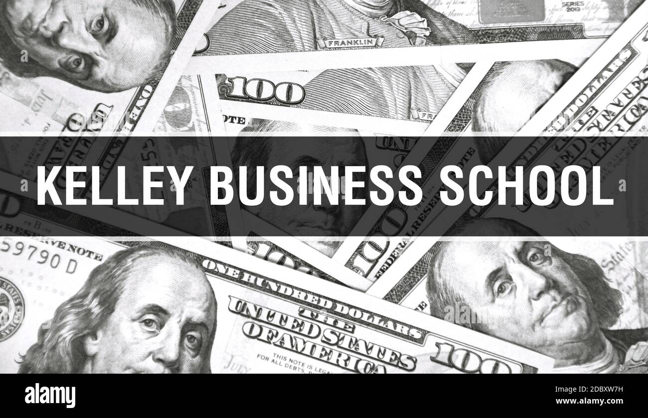 Kelley Business School text Concept Closeup. American Dollars Cash Money,3D rendering. Kelley Business School at Dollar Banknote. Financial USA money Stock Photo