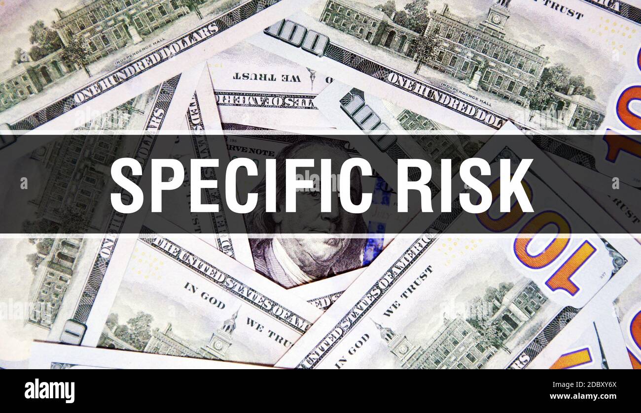 Specific Risk text Concept Closeup. American Dollars Cash Money,3D ...