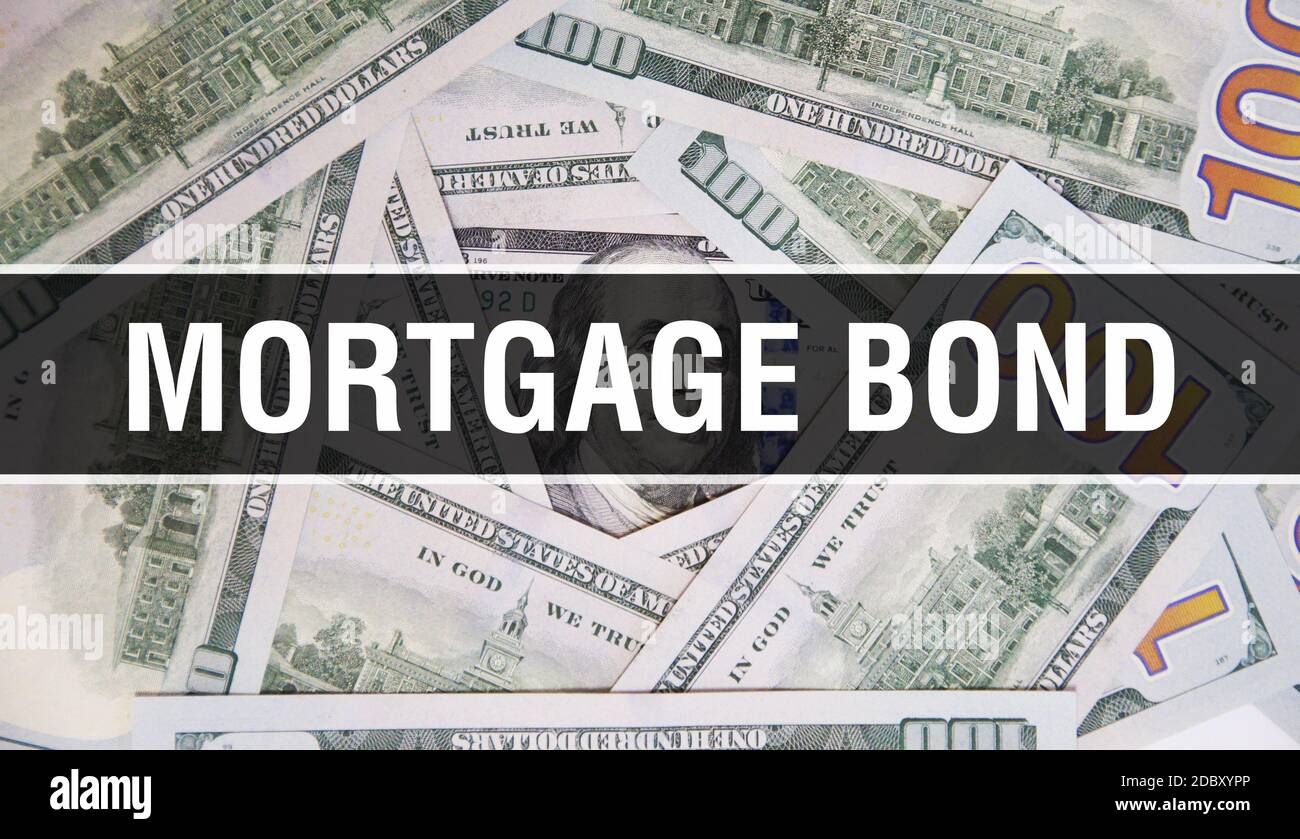 Mortgage Bond text Concept Closeup. American Dollars Cash Money,3D