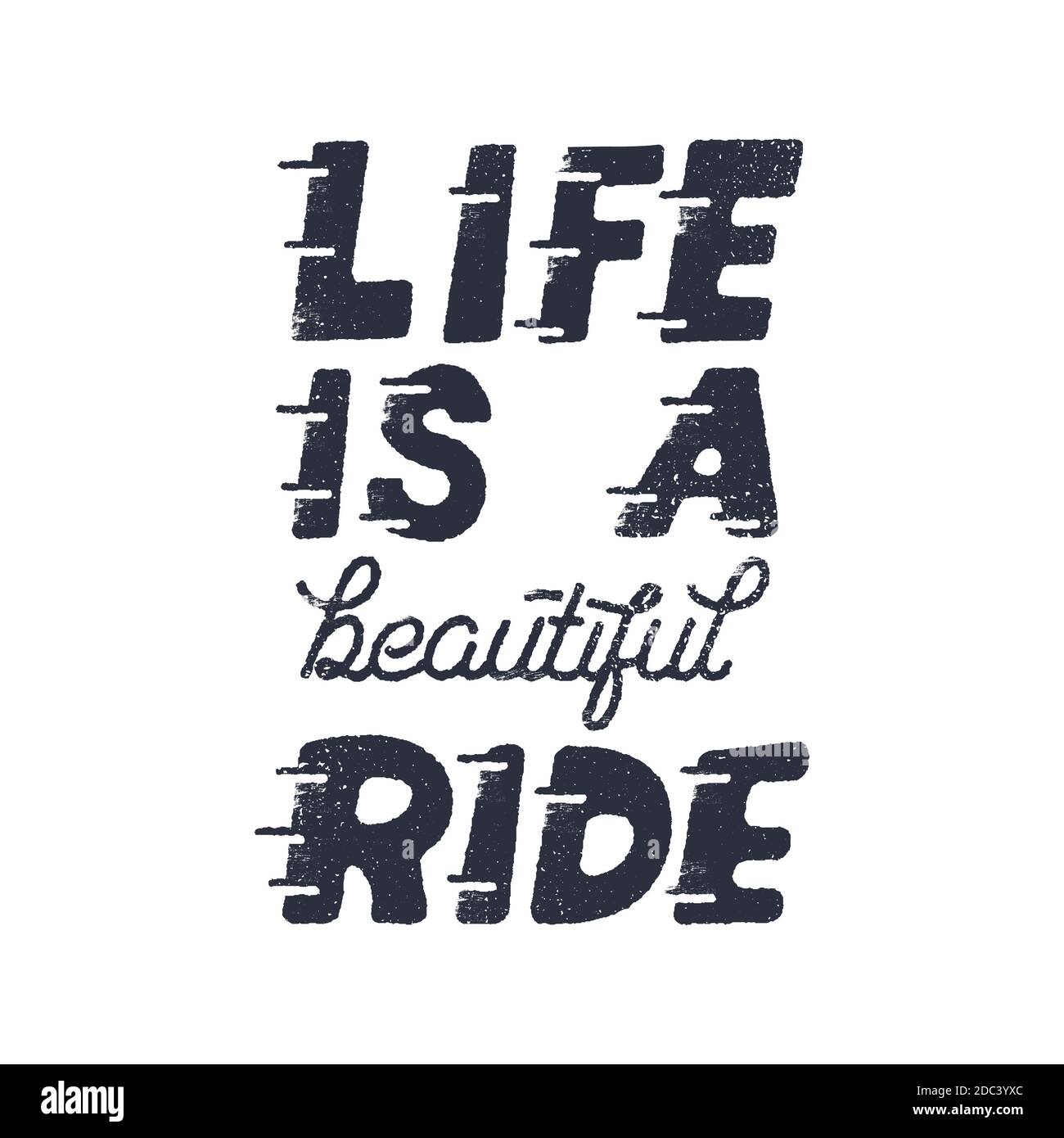 Life is a beautiful ride. Inspiring creative motivation quote brochure