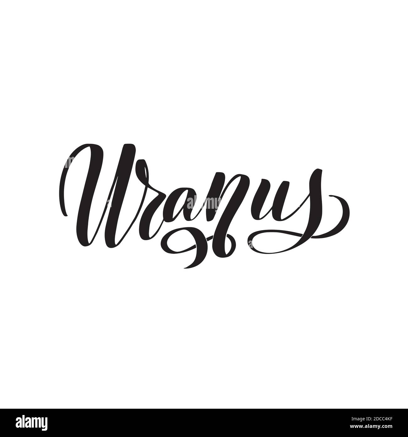 Uranus. Hand written Inspirational lettering isolated on white background. Stock Vector