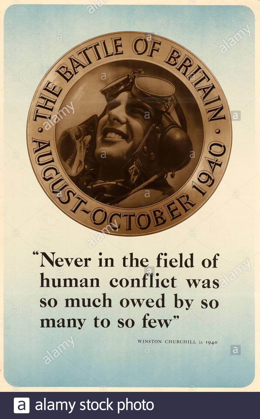 British World War 2 Public Information Propaganda poster - Never in the field of human conflict was so much owed by so many to so few - Winston Churchill Stock Photo