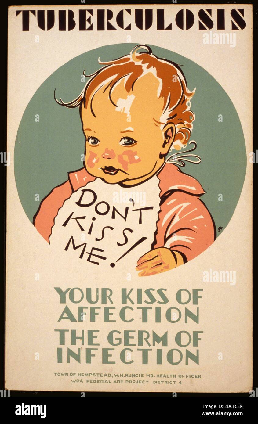Tuberculosis Don't kiss me! : Your kiss of affection - the germ of infection - Poster about tuberculosis in children and methods of transmission, showing a child wearing a bib, circa 1941 Stock Photo
