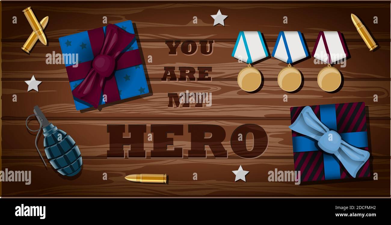 Vector lettering you re my hero. Greeting card for veteran, military, soldier and patriot. Vector illustration with a gift, bullet, order, grenade and stars on a wooden table. The view from the top.Celebrate military defence day with gift for men. February 23 Defender of the Fatherland Day. Stock Vector