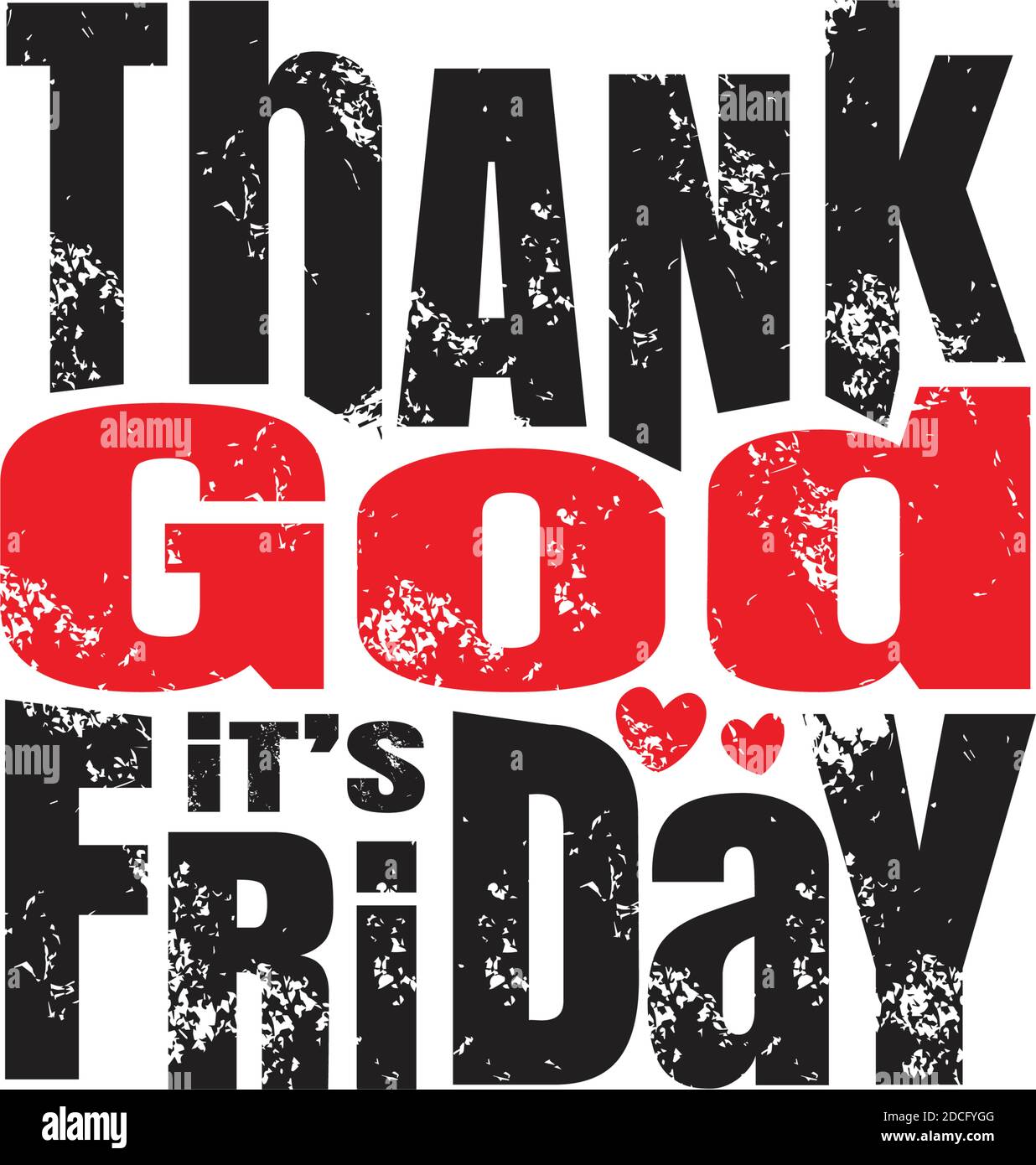 Distress font graphic design of TGIF Thank God It's Friday. Vector ...