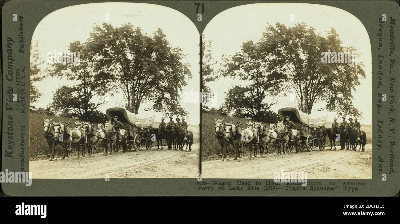 Wagon used to haul ammunition to Admiral Perry on Lake Erie (1813) -- 'Prairie Schooner' type., Keystone View Company, 1913, Pennsylvania Stock Photo