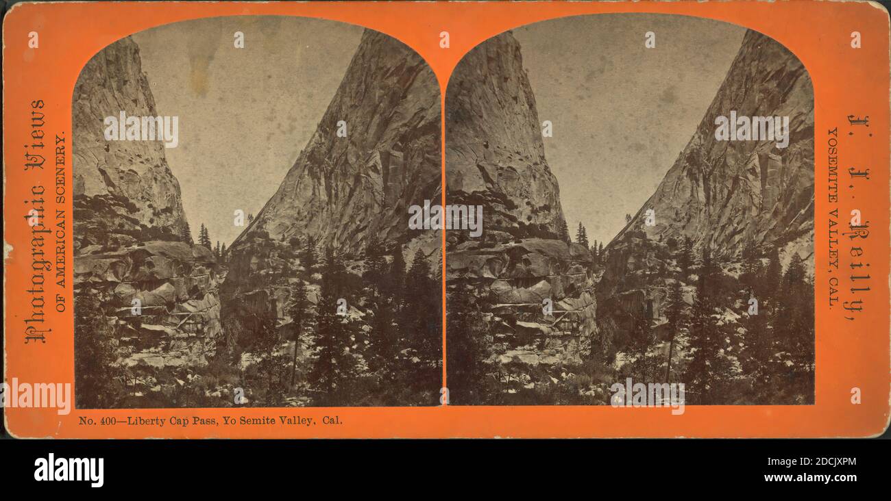 Liberty Cap Pass, Yosemite Valley, Cal., still image, Stereographs, 1850 - 1930, Reilly, John James (1839-1894 Stock Photo