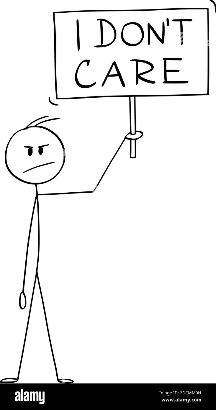 Vector cartoon stick figure illustration of frustrated or angry man showing negative emotion and holding I don't care sign. Stock Vector