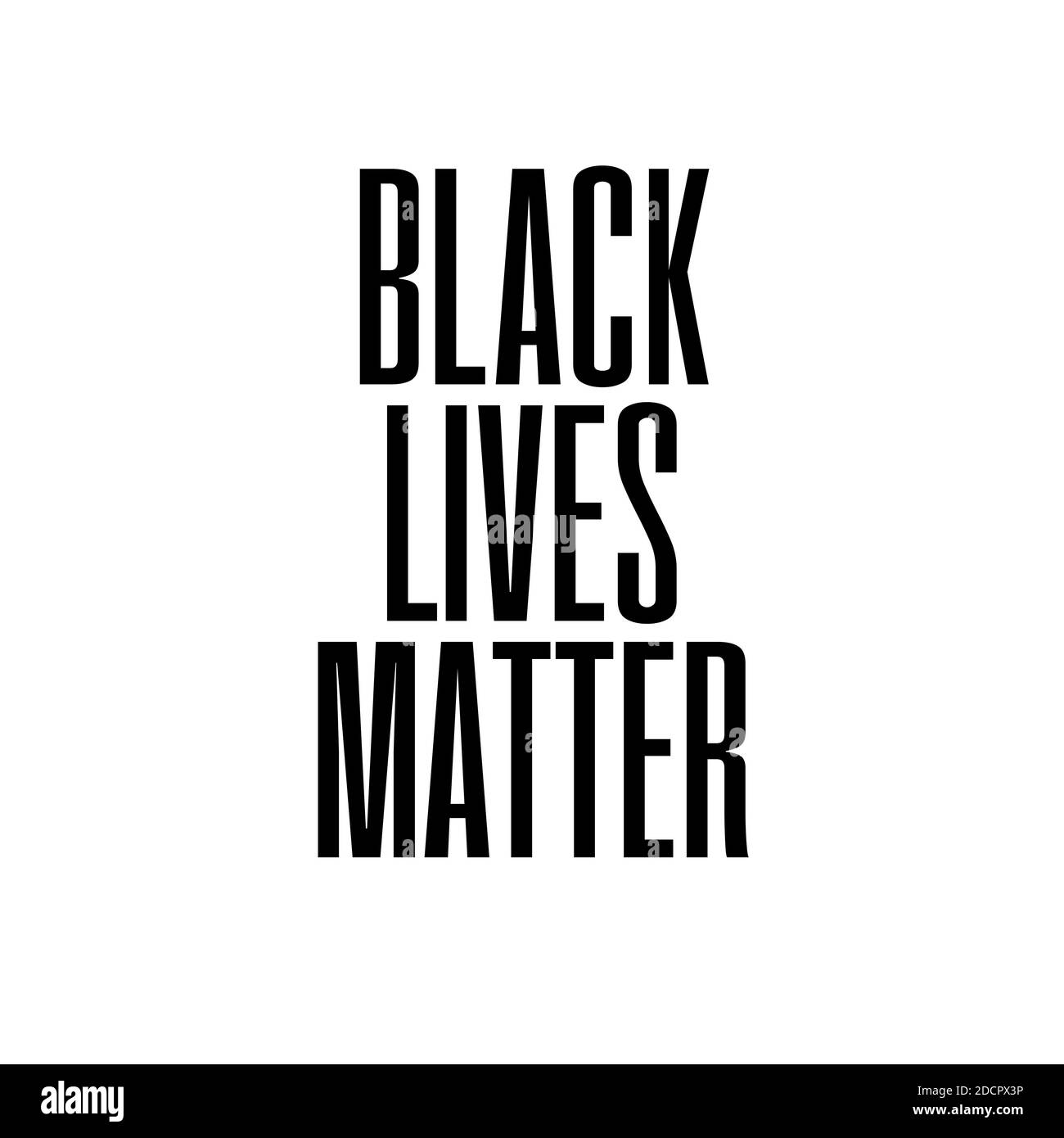 Black Lives Matter sign, in simple design concept, protestation post over white background. Stock Photo