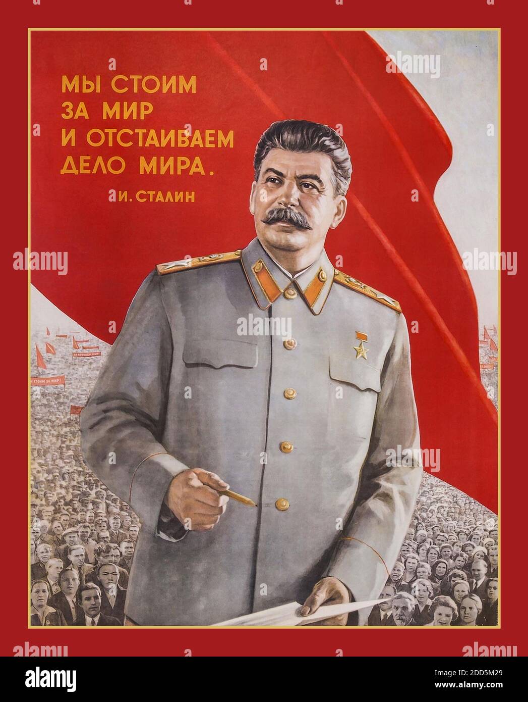 STALIN 1950's Vintage Soviet Propaganda Poster featuring President Joseph Stalin in military uniform with Soviet Flag and Russian crowds behind [Soviet-era]. Belopolsky, B.N. Poster 'We stand for peace and fight for the cause of peace'. - Moscow: Iskusstvo, 1952. Stock Photo