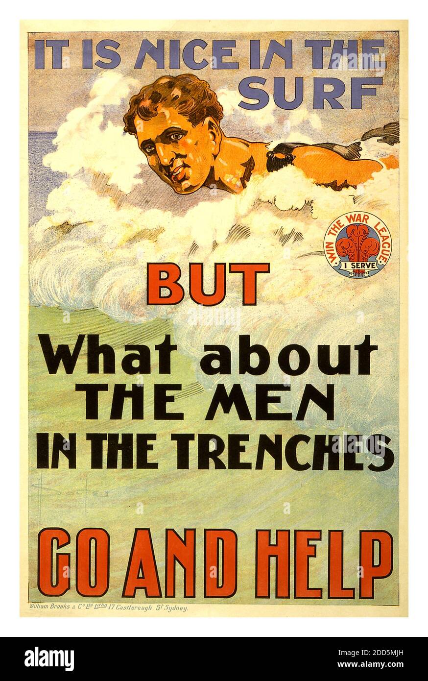 Vintage WW1 1917  recruitment Australian poster  'ITS NICE IN THE SURF BUT WHAT ABOUT THE MEN IN THE TRENCHES.. GO AND HELP representative of many from the win the war league 'serve' used to recruit volunteers to serve with the British forces in World War I. Australian recruitment drives were highly successful and resulted in more than 400,000 men enlisting from a population of fewer than five million. Posters such as this one appealed to the Australian value of “mateship” or comradeship, while others appealed to patriotism. First World War Stock Photo
