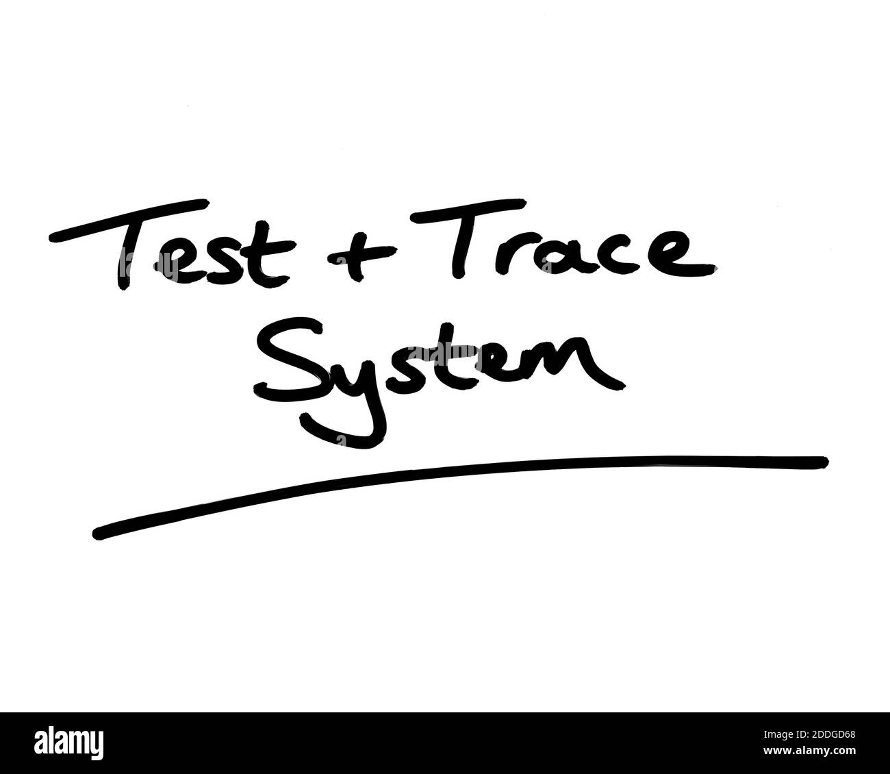 Test and Trace System handwritten on a white background. Stock Photo