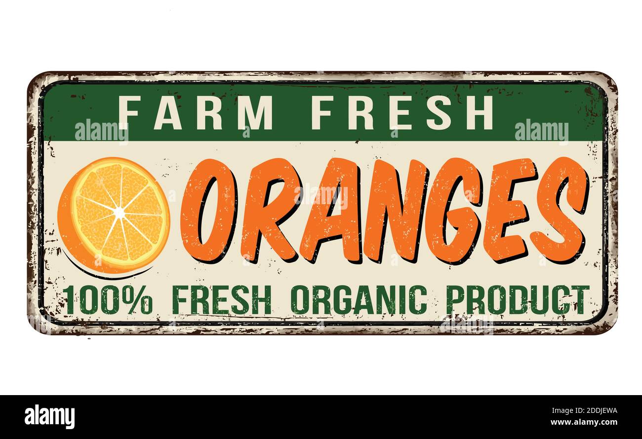 Oranges vintage rusty metal sign on a white background, vector illustration Stock Vector