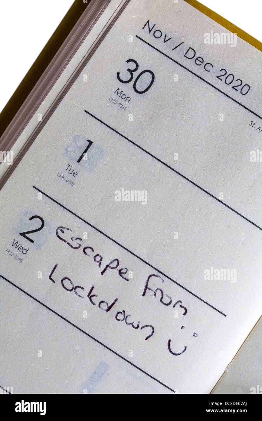 Escape from lockdown note in diary as second lockdown due to end on 2nd December 2020 in England as a result of Covid-19 Coronavirus pandemic outbreak Stock Photo