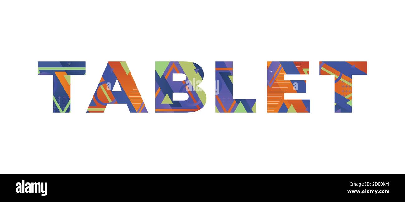 The word TABLET concept written in colorful retro shapes and colors