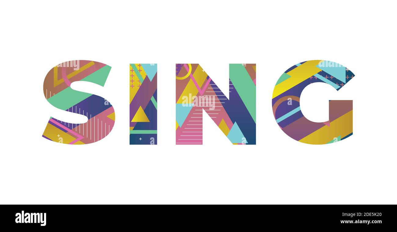 The word SING concept written in colorful retro shapes and colors