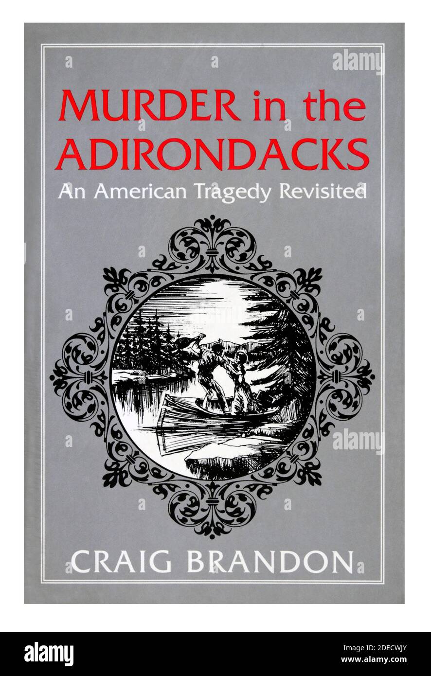 Book cover "Murder in the Adirondacks An American Tragedy Revisited" by Craig Brandon. Stock Photo