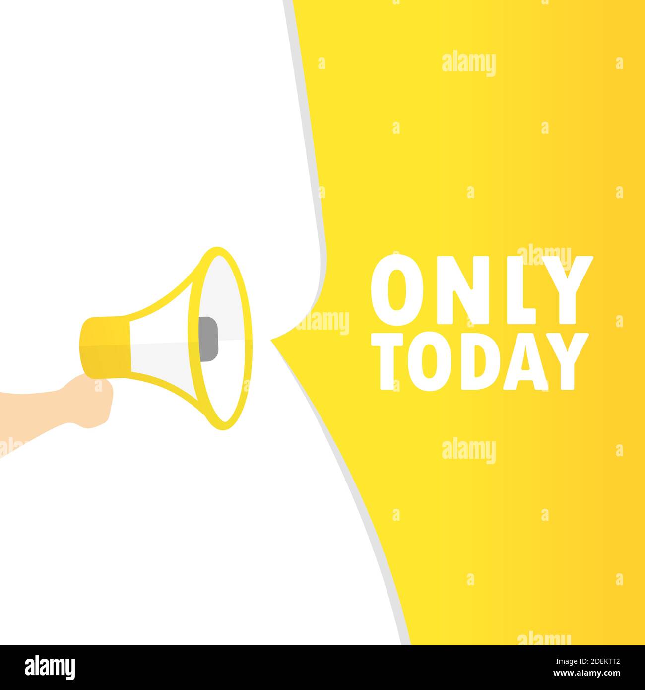 Hand holding megaphone with only today message. Loudspeaker. Banner for business, marketing and advertising. Vector on isolated background. EPS 10. Stock Vector