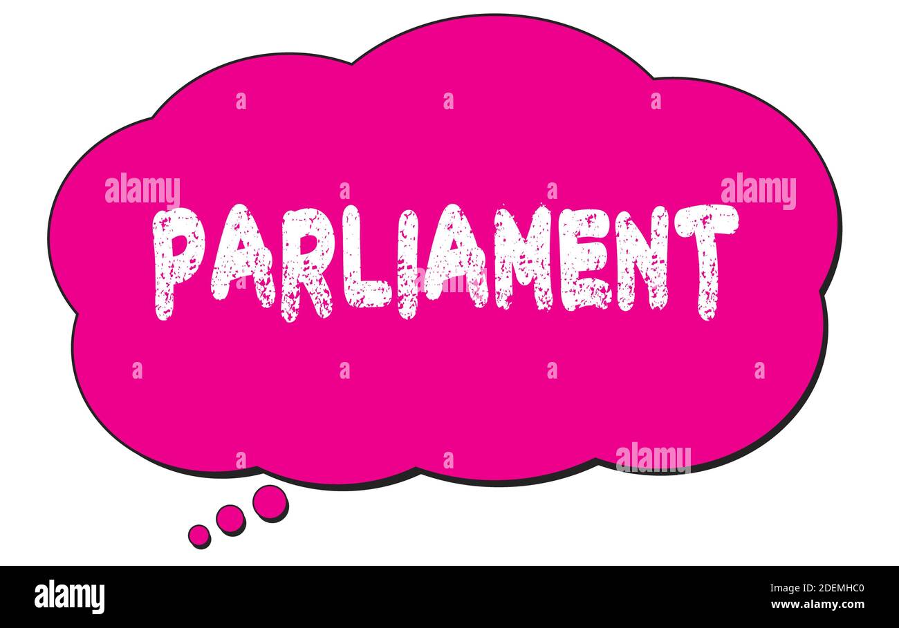 PARLIAMENT text written on a pink thought cloud bubble. Stock Photo