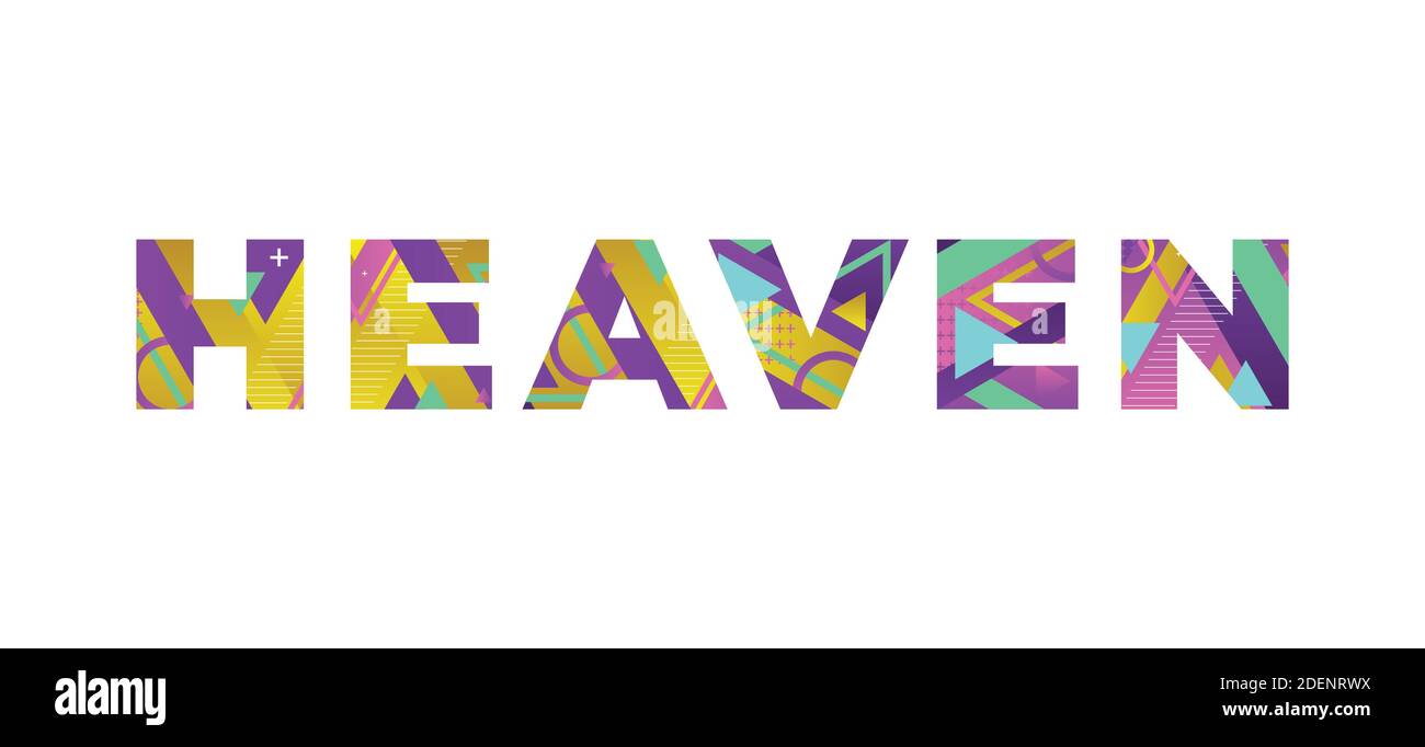 The word HEAVEN concept written in colorful retro shapes and colors
