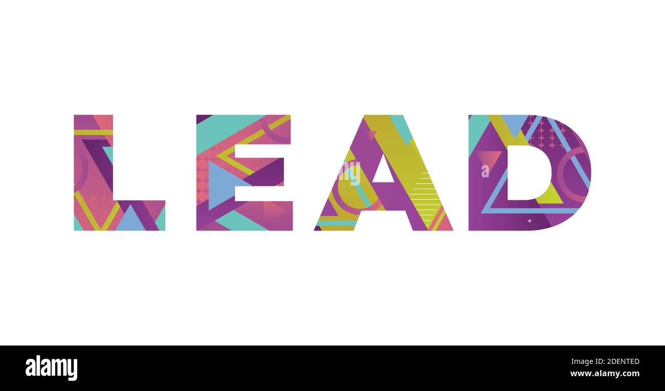 The word LEAD concept written in colorful retro shapes and colors