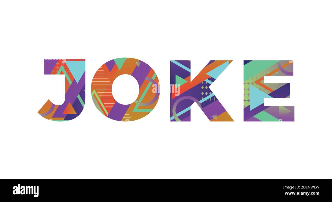 The word JOKE concept written in colorful retro shapes and colors illustration. Stock Photo
