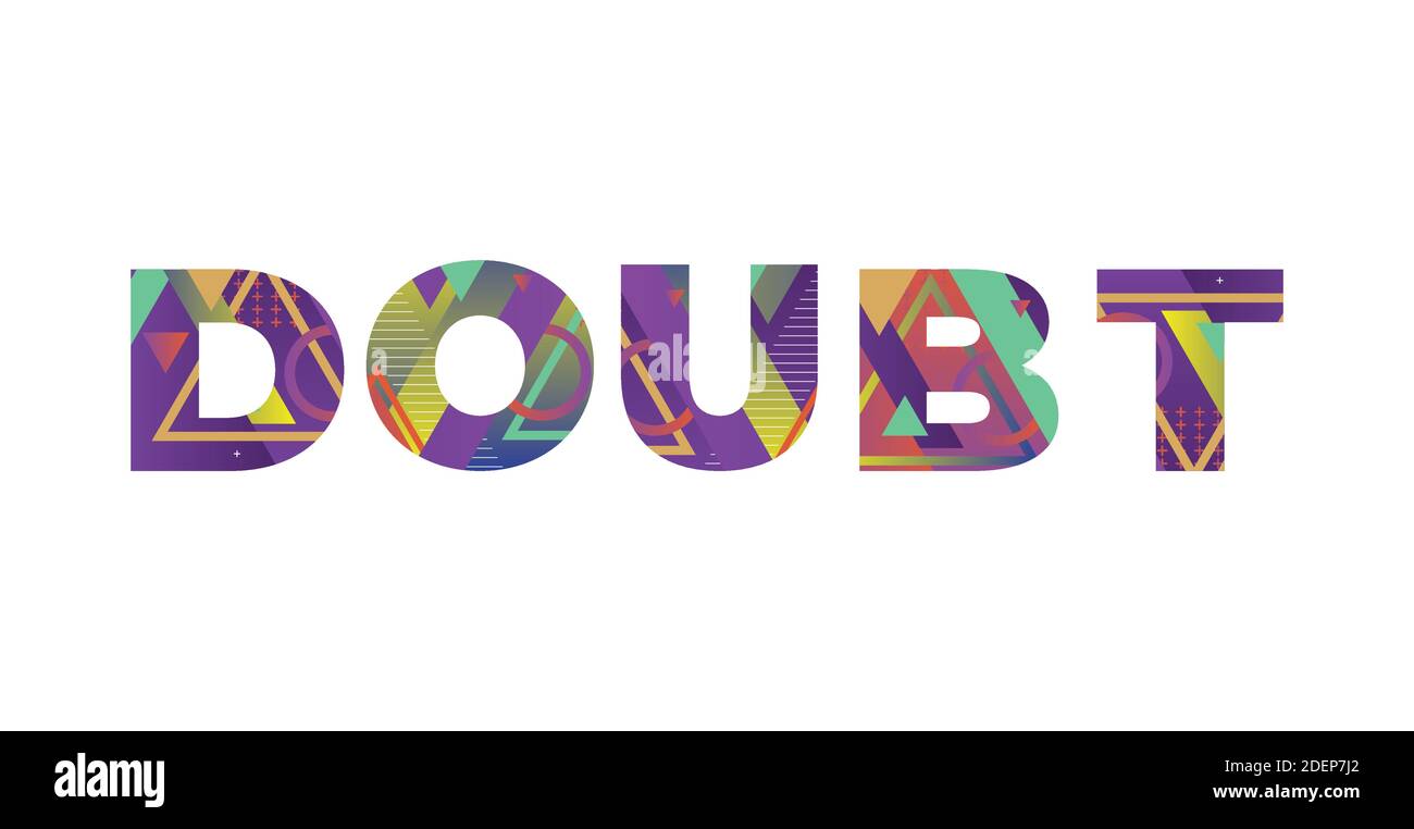 The word DOUBT concept written in colorful retro shapes and colors illustration. Stock Vector
