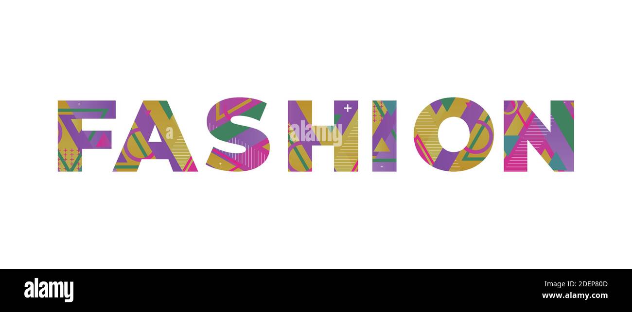 The word FASHION concept written in colorful retro shapes and colors ...