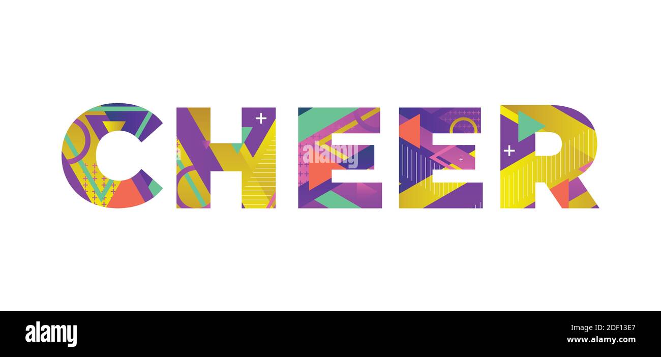 The word CHEER concept written in colorful retro shapes and colors