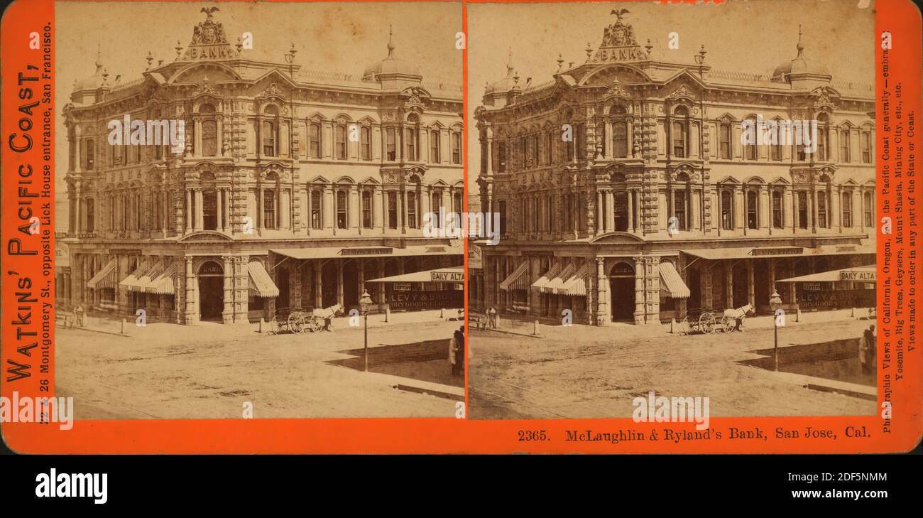 McLaughlin and Ryland's Bank, San Jose, Cal., still image, Stereographs, 1868, Watkins, Carleton E. (1829-1916 Stock Photo