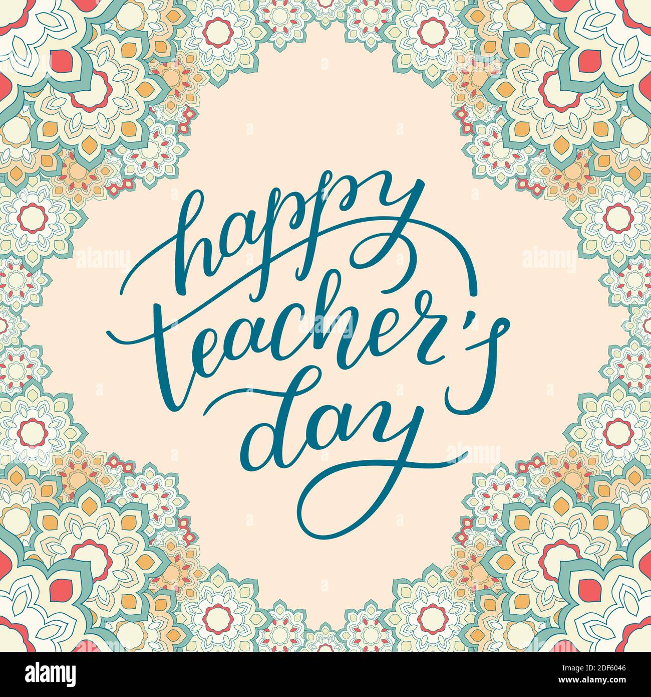 Happy Teachers' Day - hand lettering with flower frame. Template for  greeting card, poster, print Stock Vector Image & Art - Alamy