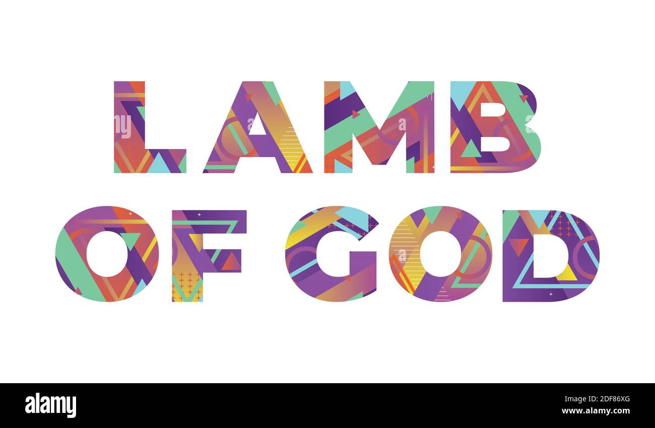 The words LAMB OF GOD concept written in colorful retro shapes and