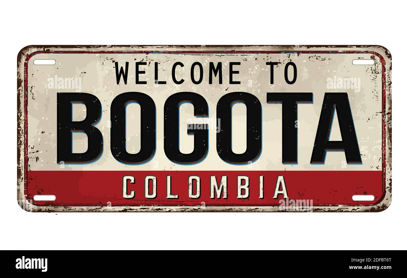 Welcome to Bogota vintage rusty metal plate on a white background, vector illustration Stock Vector