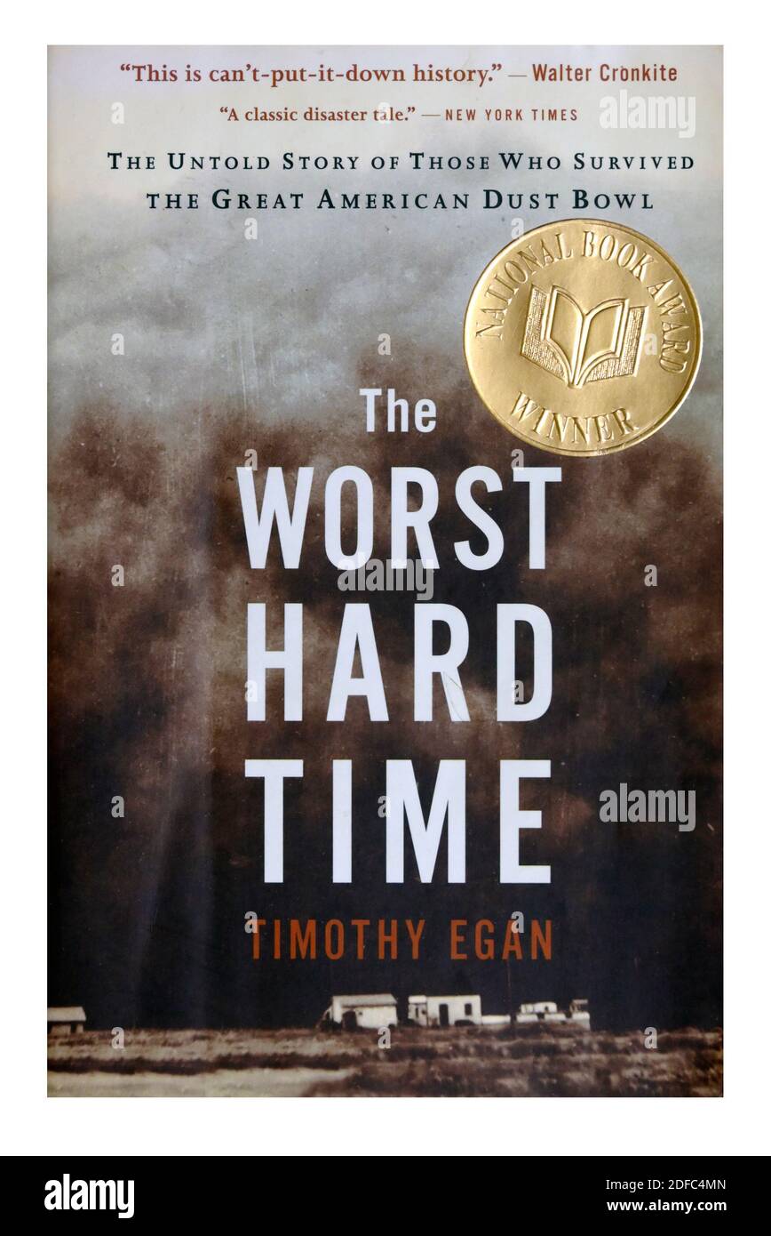 Book cover 'The Worst Hard Time, the untold story of those who survived the great American dust bowl' by Timothy Egan. Stock Photo