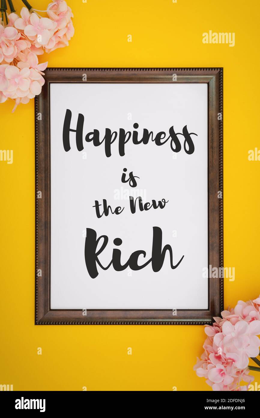 Motivational And Inspirational Quotes Happiness Is The New Rich Still 